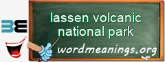 WordMeaning blackboard for lassen volcanic national park